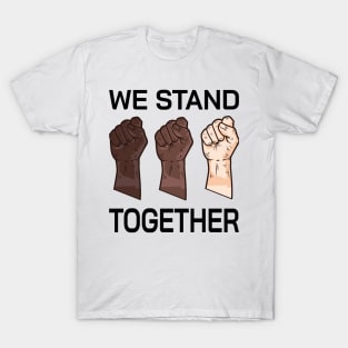 We Stand Together, I Can't Breathe Equality social justice T-Shirt Casual Summer T-Shirt
